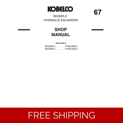 KOBELCO SK25SR-2 EXCAVATOR WORKSHOP REPAIR MANUAL KOBELCO SK25SR-2 EXCAVATOR WORKSHOP REPAIR MANUAL